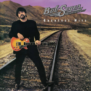 bob-seger-&-the-silver-bullet-band-greatest-hits