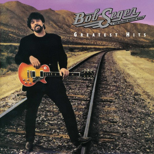 bob-seger-&-the-silver-bullet-band-greatest-hits